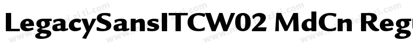 LegacySansITCW02 MdCn Regular字体转换